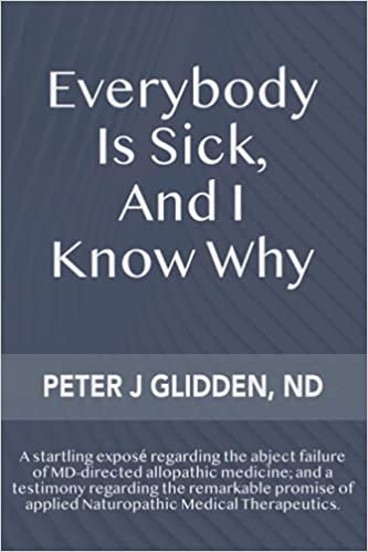 Everybody Is Sick, And I Know Why